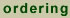 Ordering